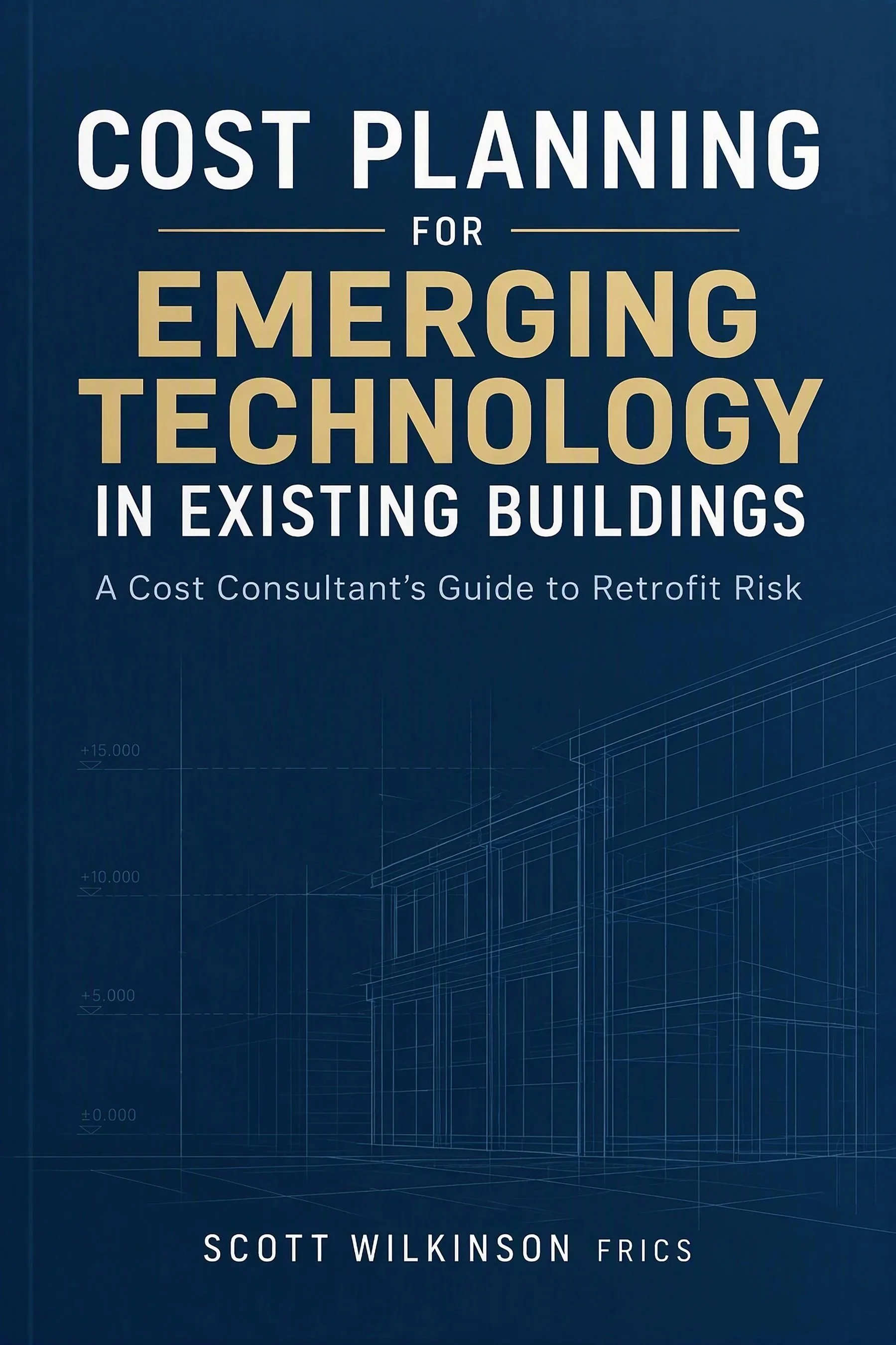 Cost Planning for Emerging Technology in Existing Buildings: A Cost Consultant's Guide to Retrofit R