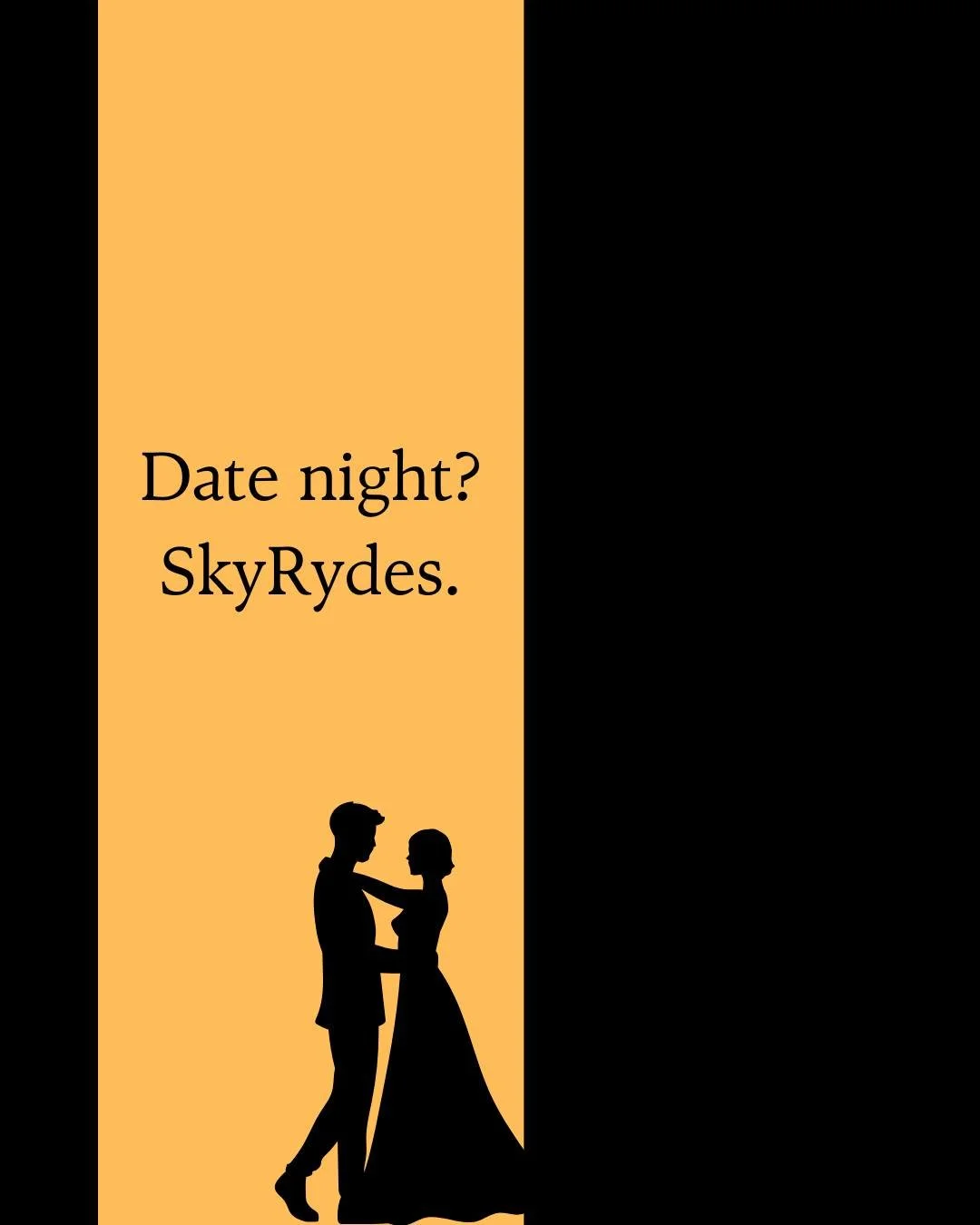 Date night coming up? Make the Ride part of the experience! Tailor your Ride today.