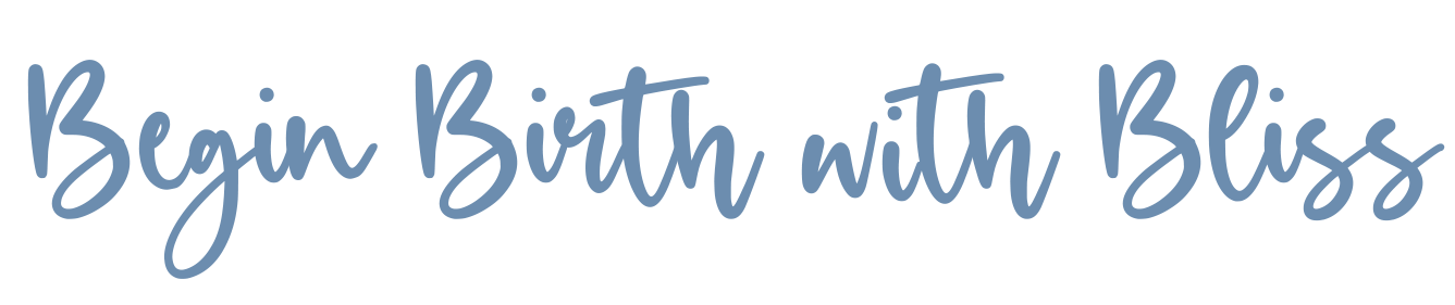 Begin Birth with Bliss