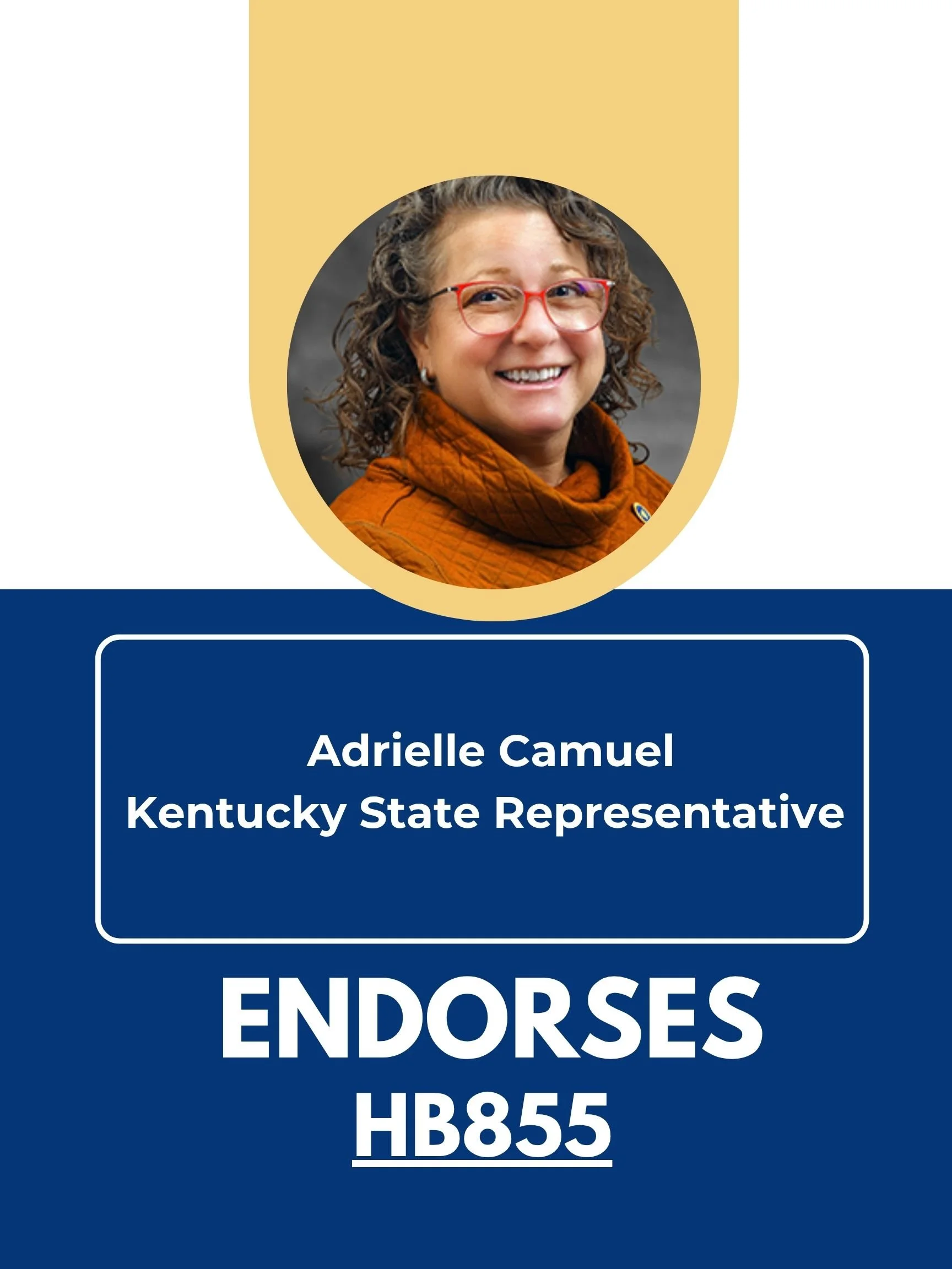 A political endorsement card featuring a portrait of a woman with curly hair, glasses, and an orange jacket. The card states that Adrienne Camuel, Kentucky State Representative, endorses HB855.