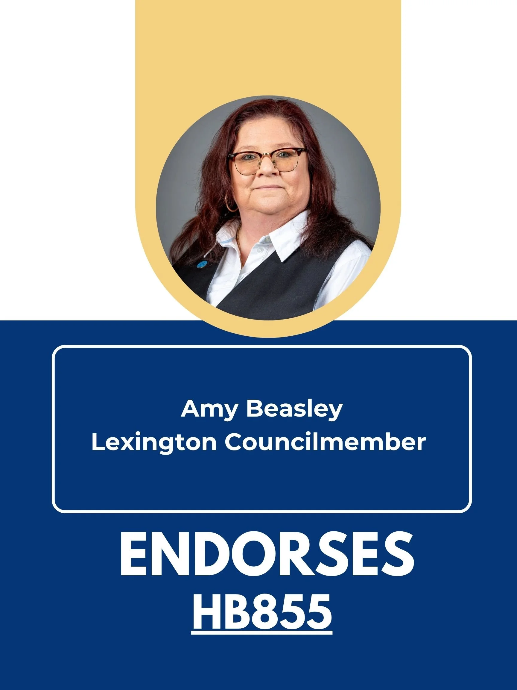 Political campaign poster featuring Amy Beasley, Lexington Councilmember, endorsing HB855.