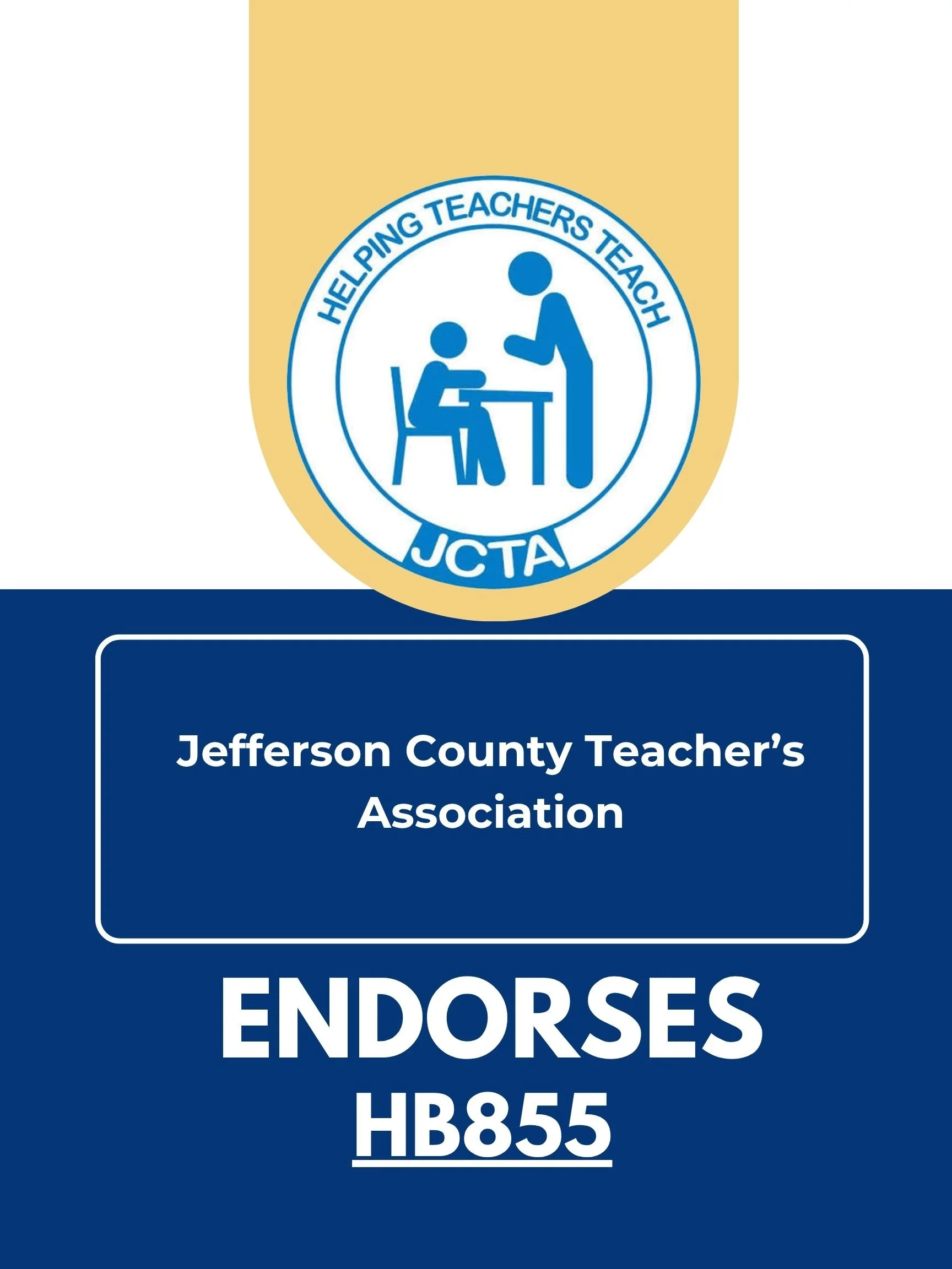 Endorsement of Jefferson County Teacher's Association (JCTA) for HB855 by Helping Teachers Teach organization.