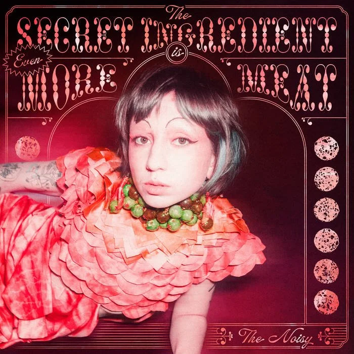 The Noisy- "The Secret Ingredient is Even More Meat" 
| Recording engineer, mixing engineer: Matias Van Order Gonzalez