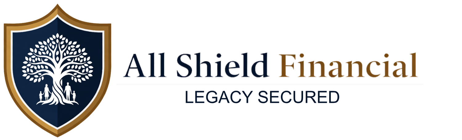 ALL SHIELD FINANCIAL - Personal Life Insurance &amp; Legacy Advisor