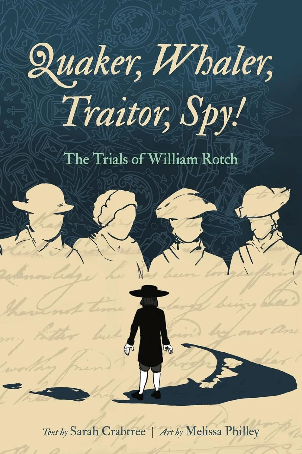 Quaker, Whaler, Traitor, Spy!: The Trials of William Rotch