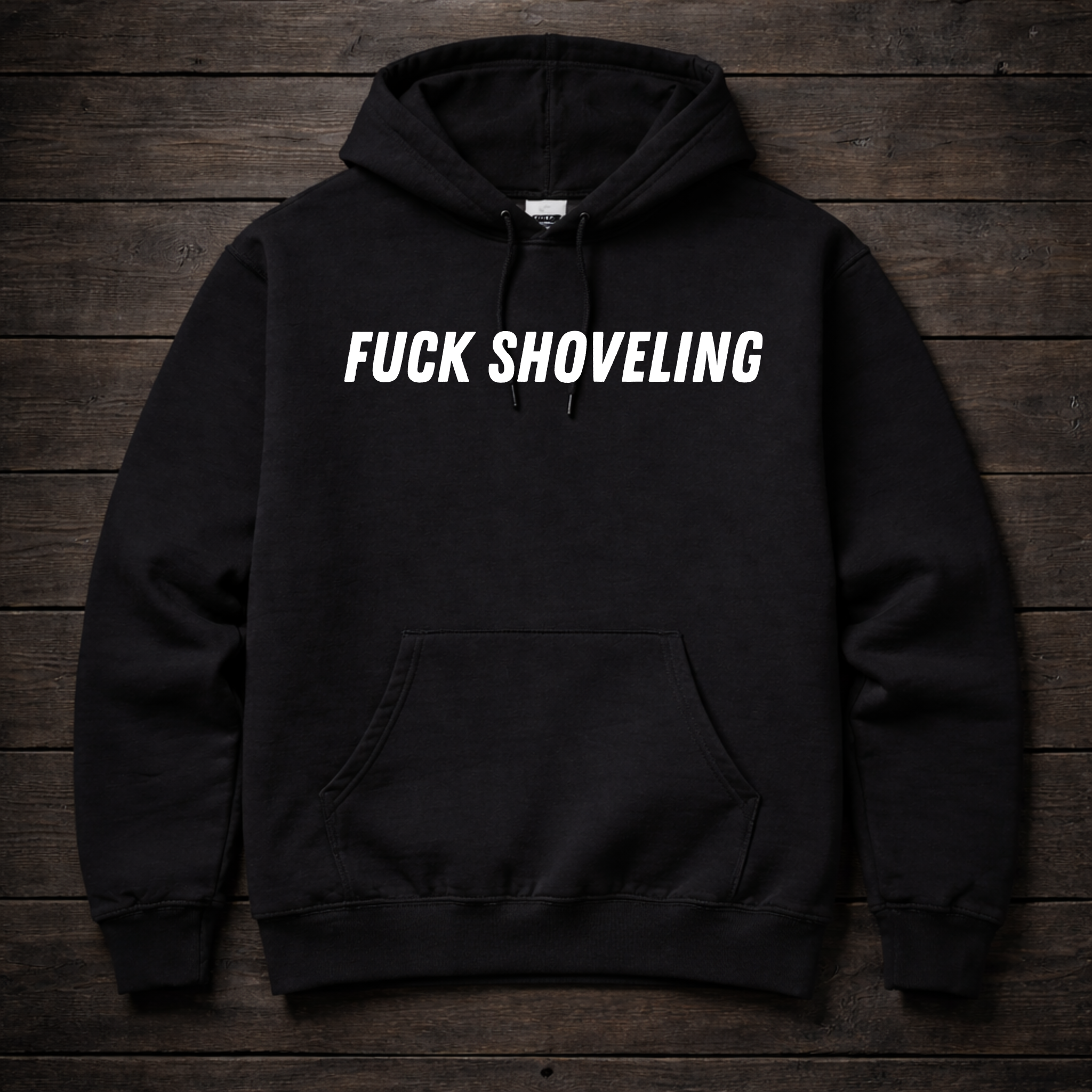 Fuck Shoveling - Front.png
