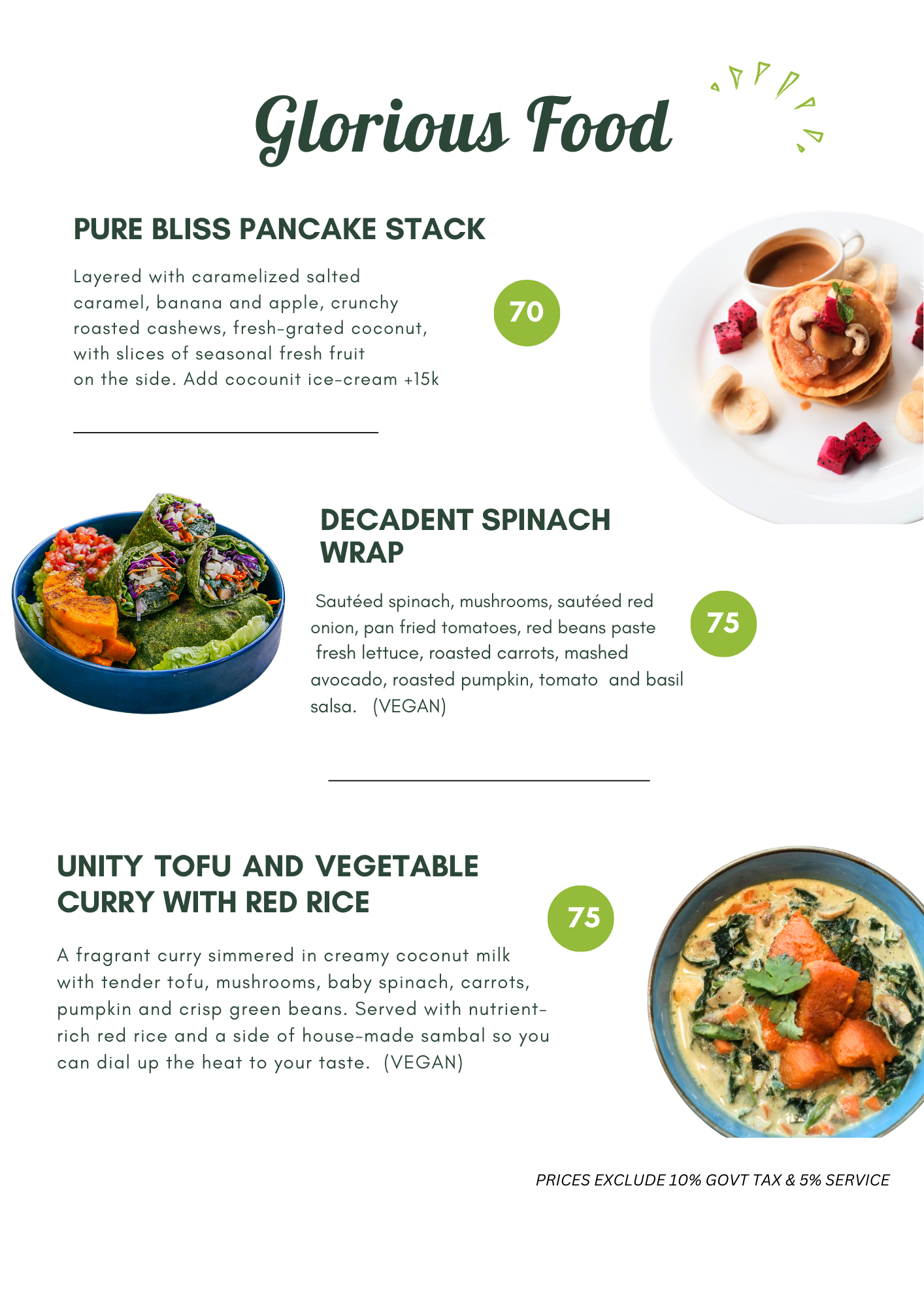 Unity Cafe Bali offers something for everyone with Pure Bliss Pancake Stack with caramelized salted caramel, Decadent Spinach Wrap and Unity Tofu and Vegetable Curry.