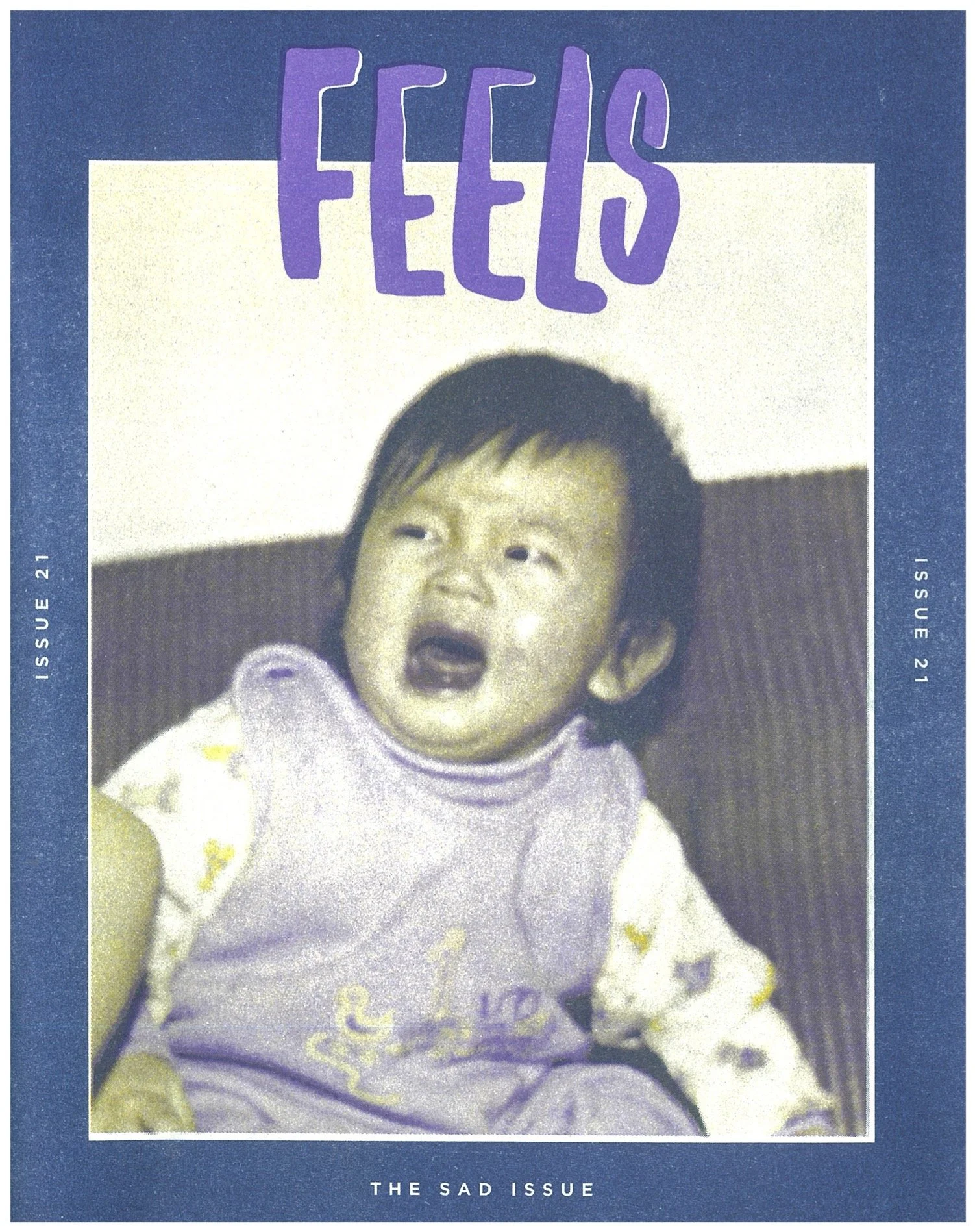 “WE'RE ALIVE / I'M CRYING” — Feels Magazine, 2024