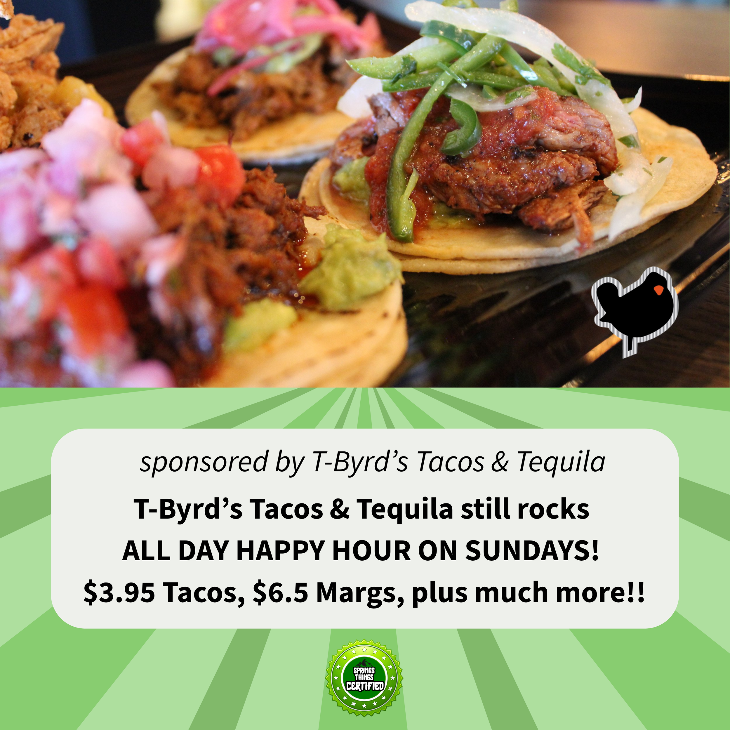 Sunday Funday: T-Byrd's Tacos still rocks ALL DAY HAPPY HOUR on Sundays!!