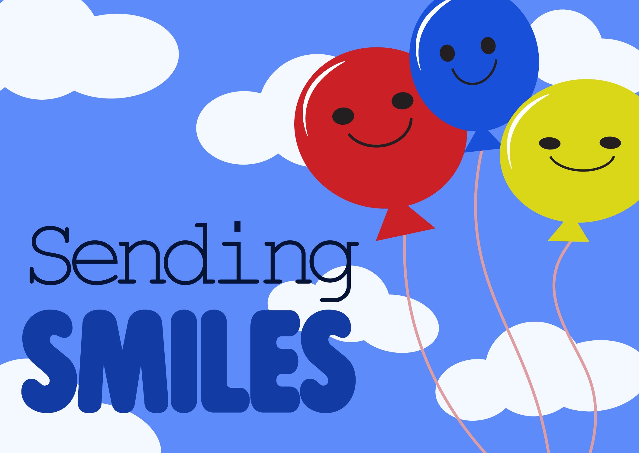Colorful illustration with three happy balloon characters in red, blue, and yellow floating among white clouds in a blue sky, with the words 'Sending Smiles' written in large letters.
