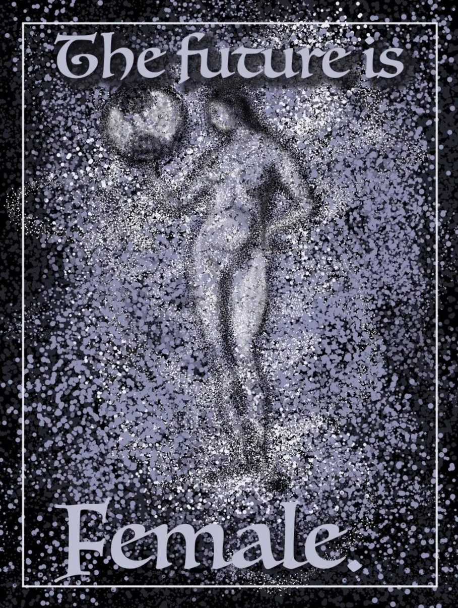 A poster with a stylized, glittery image of a standing female figure holding a ball, and the text 'The future is Female' at the top and bottom.