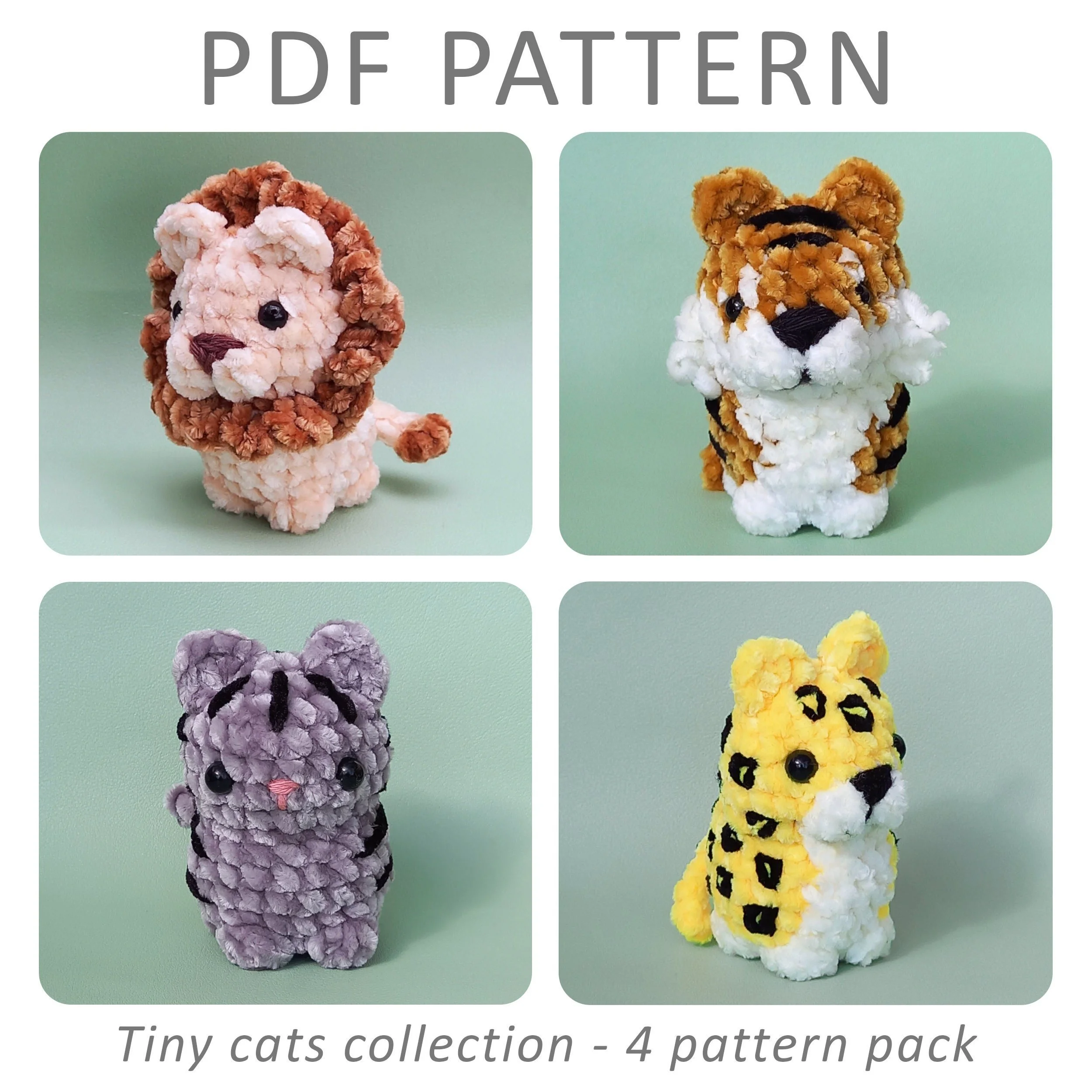 Tiny Cat Collection - No Sew - Mini Cat, Lion, Tiger and Leopard Crochet Patterns