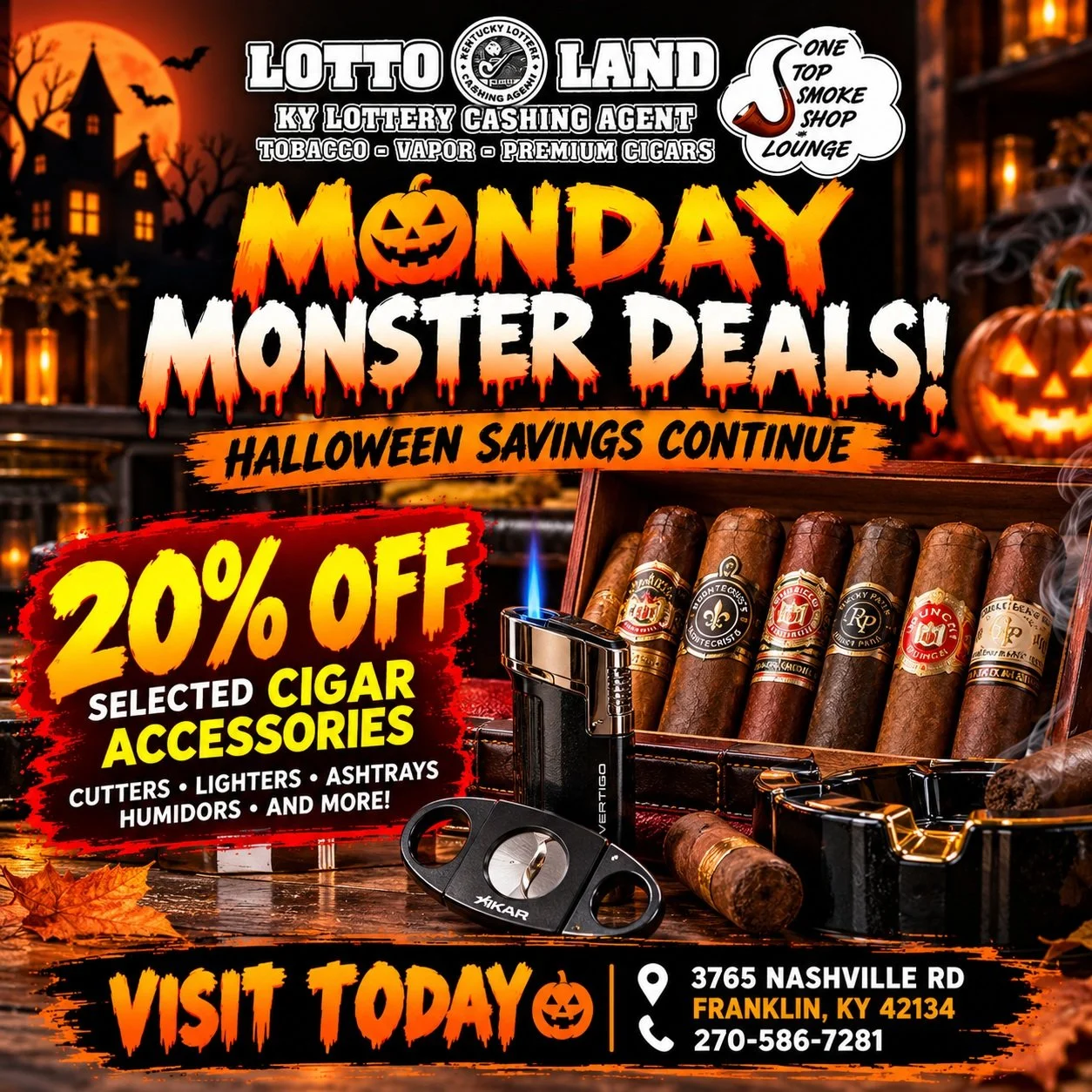 🎃🔥 FRANKLIN, KY &mdash; MONDAY MONSTER DEALS ARE HERE AT LOTTOLAND KY!

👻 HALLOWEEN SAVINGS CONTINUE &mdash; 20% OFF SELECTED CIGAR ACCESSORIES!

Looking for a premium cigar shop, tobacco store, or smoking accessories in Franklin, Kentucky? Lottol