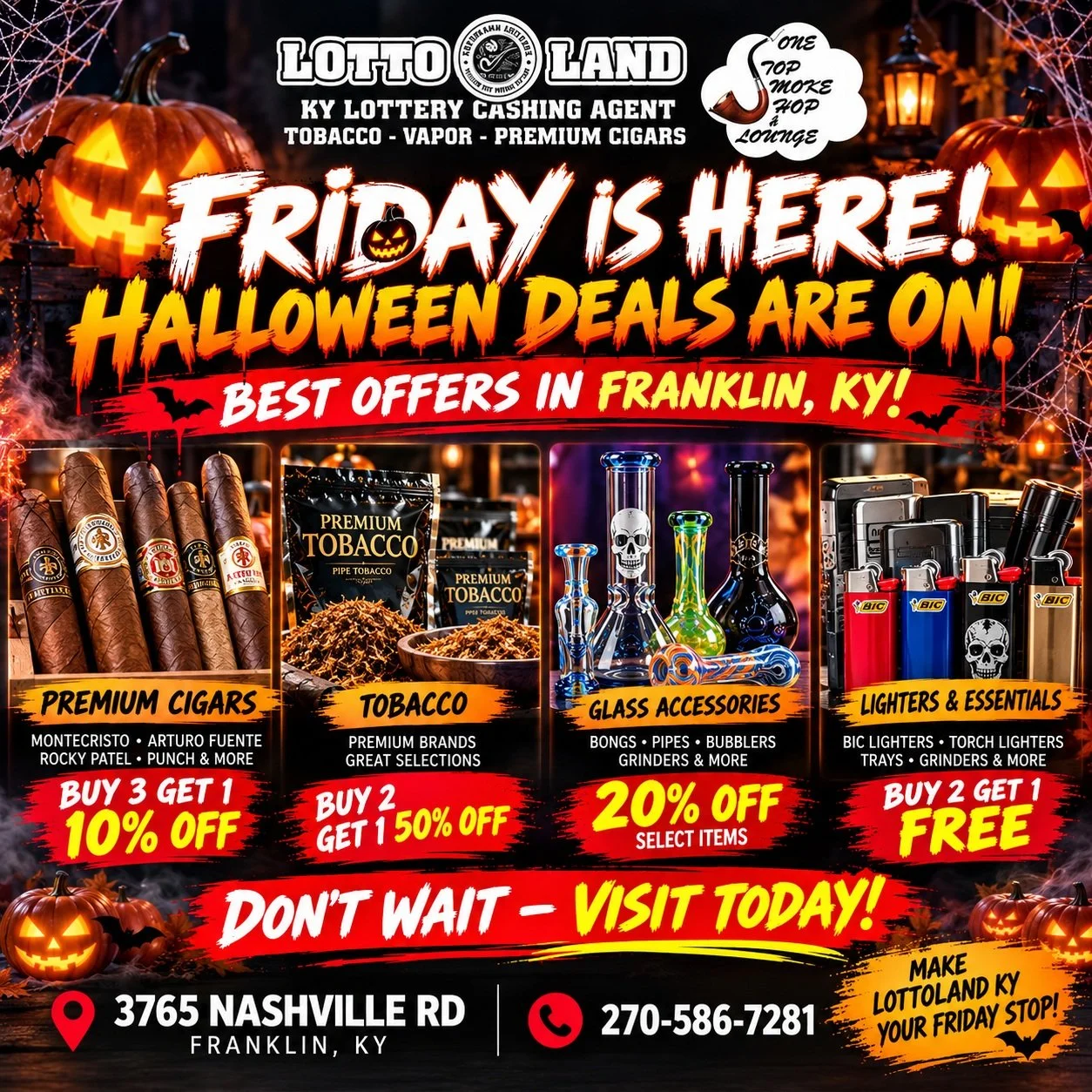 🎃🔥 FRIDAY HALLOWEEN BEST OFFERS IN FRANKLIN, KY &mdash; ONLY AT LOTTOLAND KY! BEST SMOKE SHOP IN FRANKLINKY

🚨 FRANKLIN, KY &mdash; DON'T WAIT! YOUR FRIDAY SHOPPING STOP IS CALLING!

Looking for the best Halloween deals, premium cigars, tobacco, g