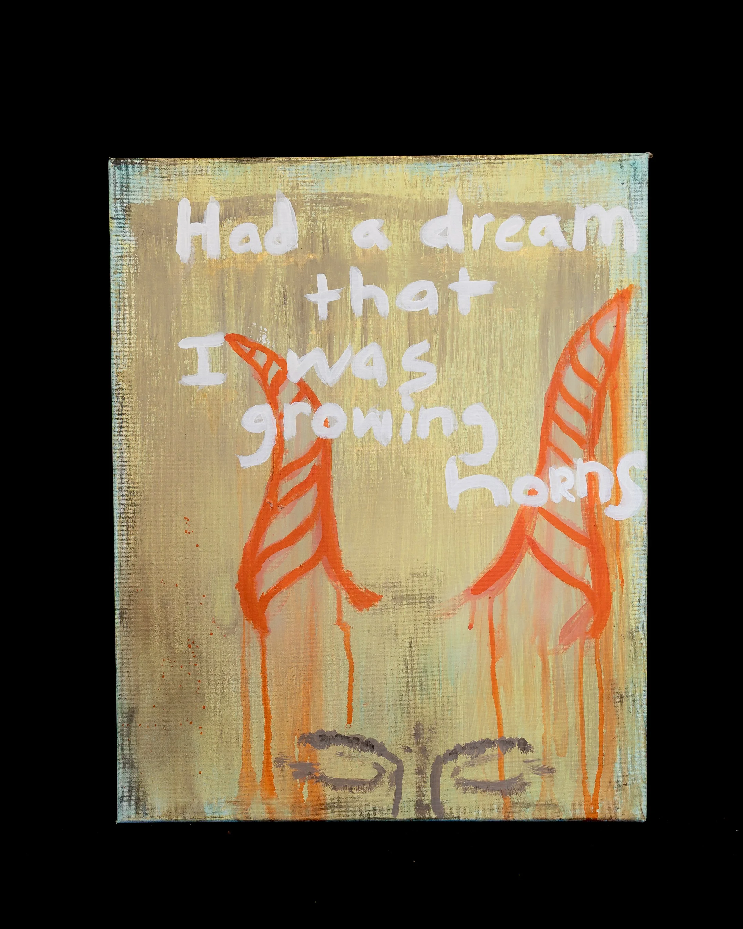 Had a Dream that I was Growing Horns