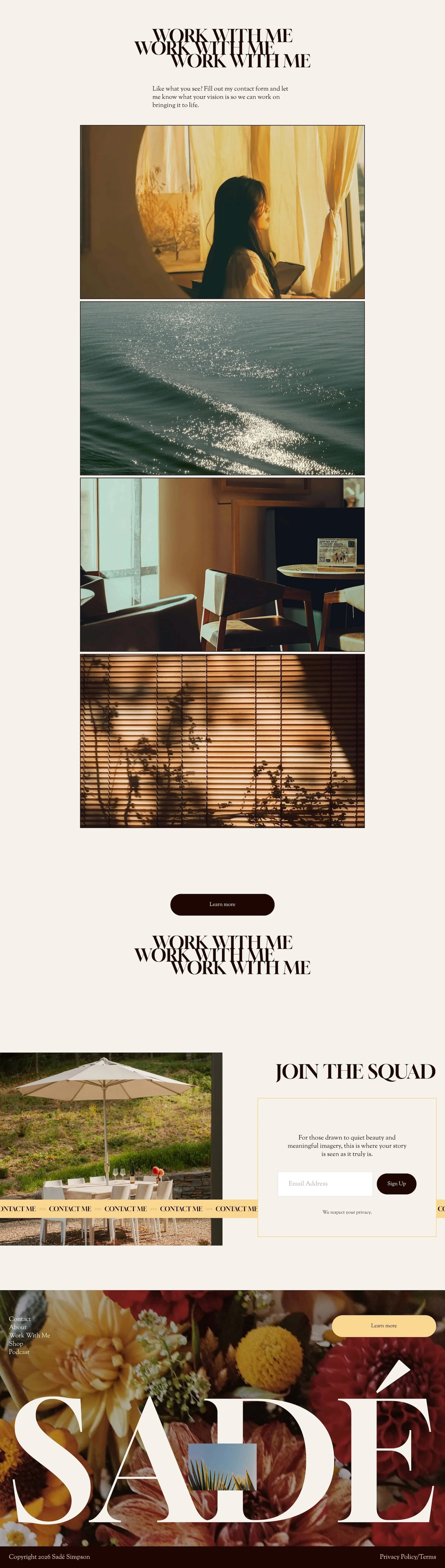 A webpage design featuring a header with the phrase 'Work With Me' repeated three times. The page includes images of a woman working indoors by a window with curtains, a body of water with sunlight reflections, a cozy indoor café scene with chairs and a table near a window, and a shadow of plants cast on blinds. Additional sections include a garden table with an umbrella, a sign-up form for joining the team, and a vibrant floral background with the word 'SADÉ' in large letters.