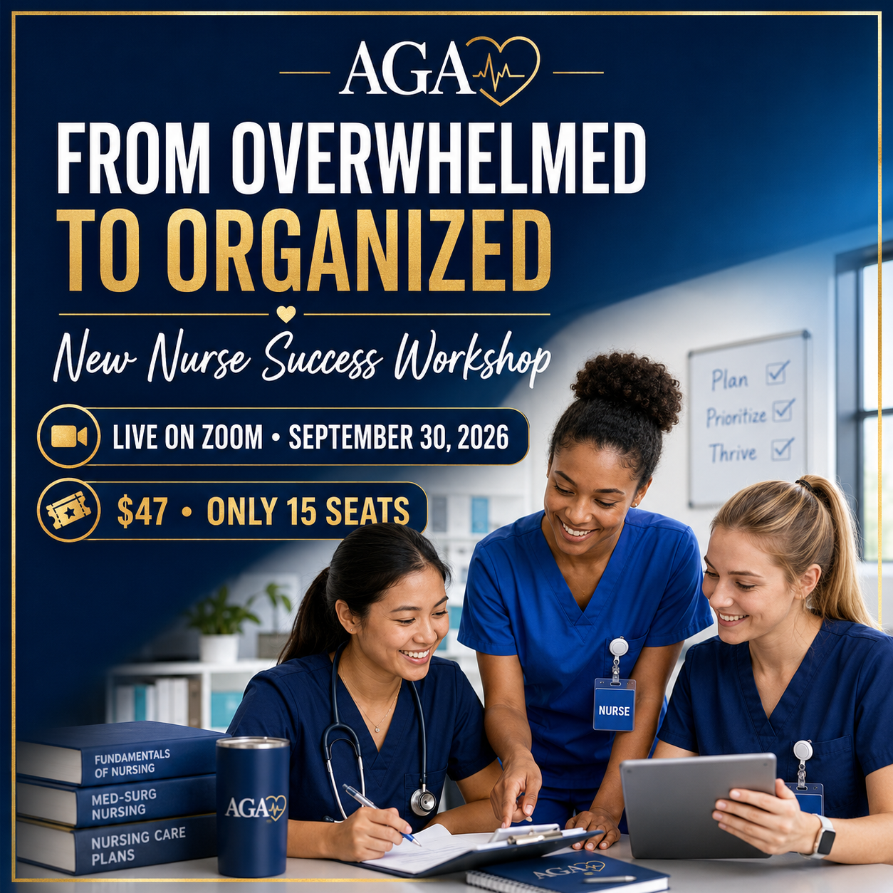 From Overwhelmed to Organized: New Nurse Success Workshop