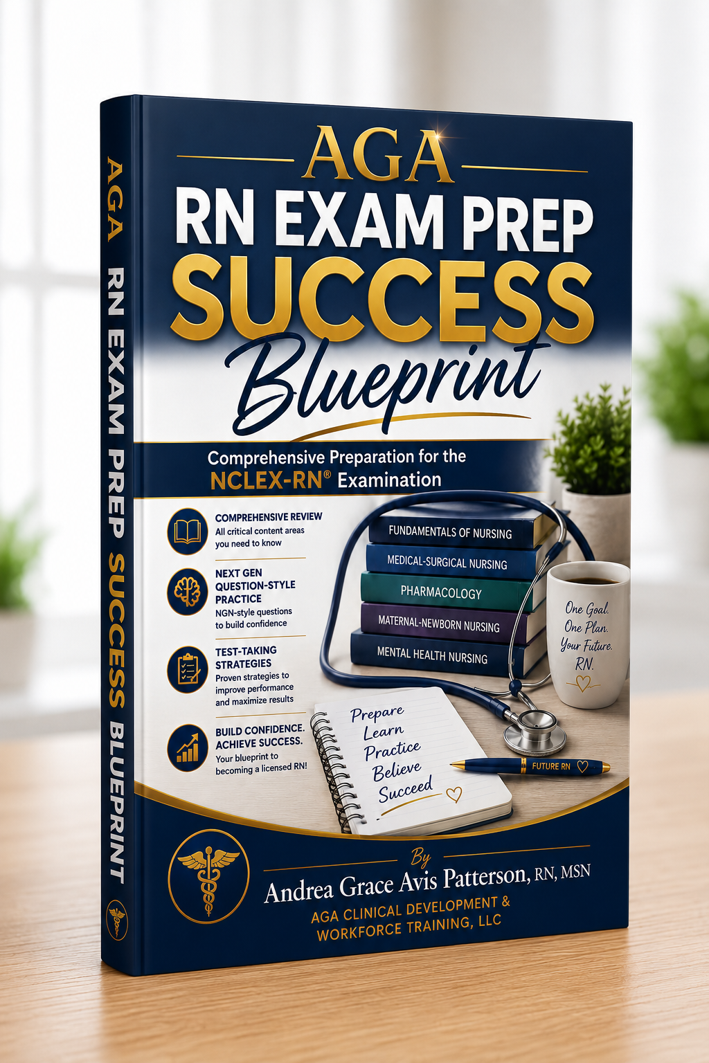 AGA RN Exam Prep Success Blueprint: Comprehensive Preparation for the NCLEX-RN® Examination