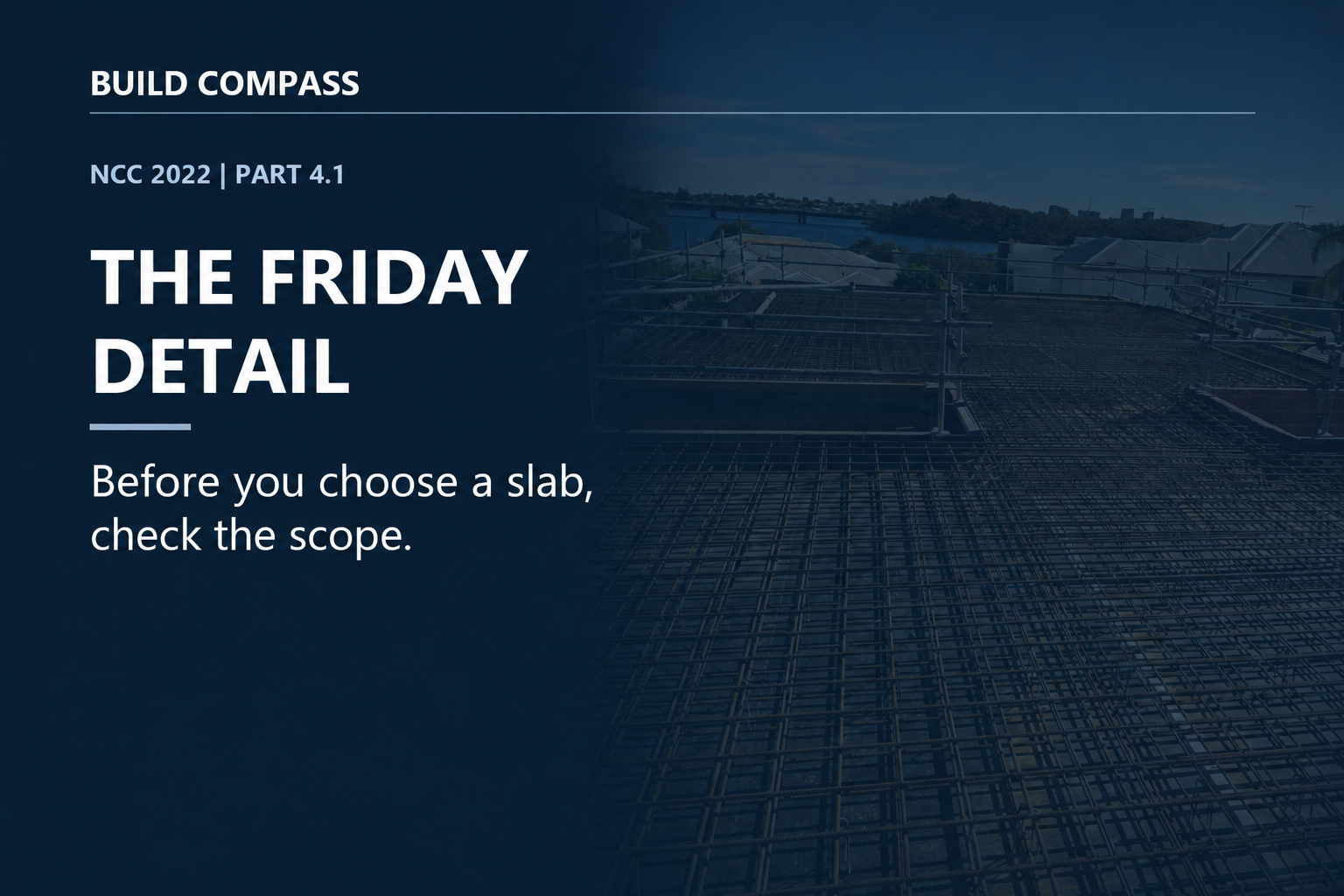 NCC 2022 Part 4.1: Before You Choose a Slab, Check the Scope