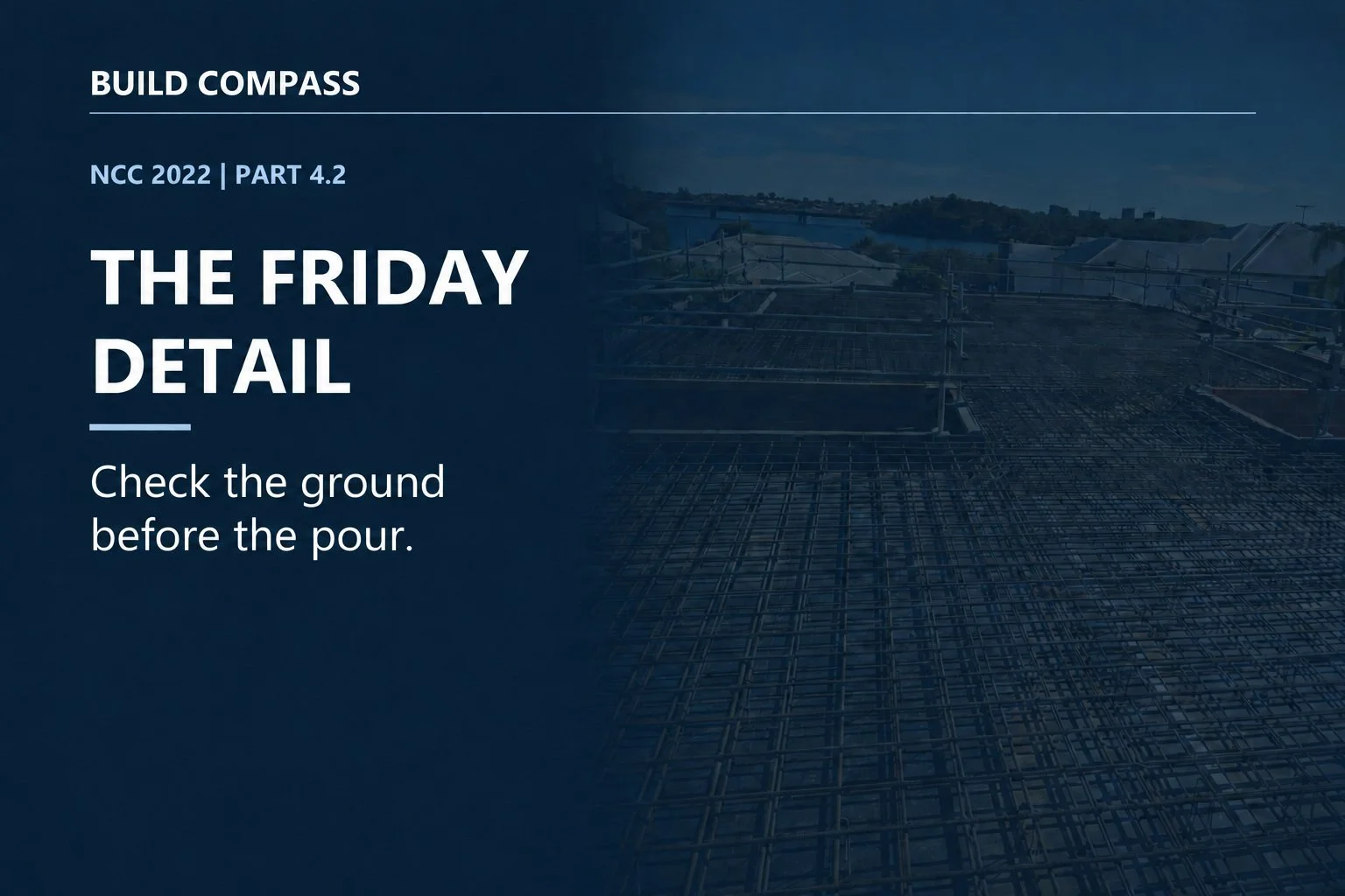 NCC 2022 Part 4.2 Check the Ground Before the Pour