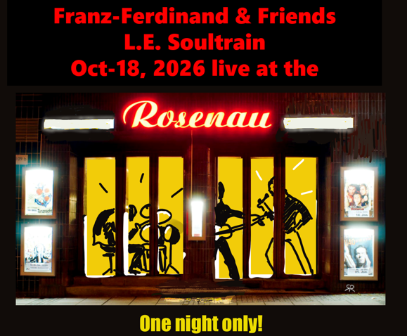 FF&F und L.E. Soultrain in der Rosenau (S-West) - Sonntag, 18.10.2026, 18:00 Uhr