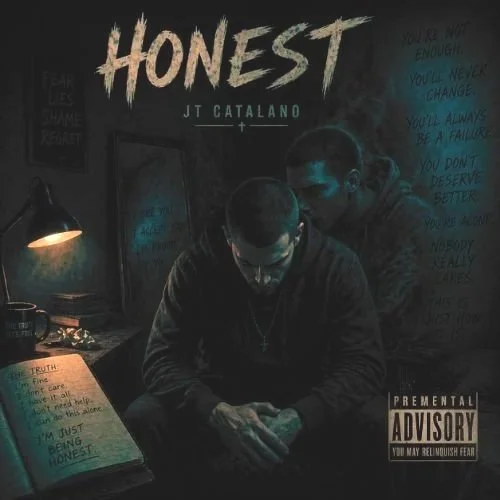 Honest by JT Catalano is a dark piano and acoustic hip-hop inner-dialogue song with gritty talk-rap verses, melodic hooks, and a shadowy fear-versus-faith mood. 