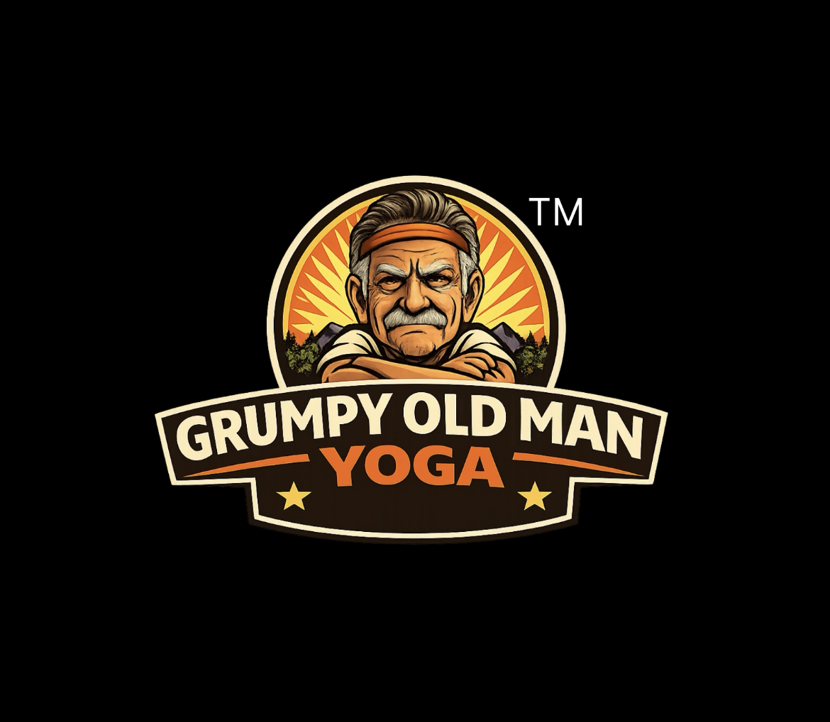Grumpy Old Man Yoga™