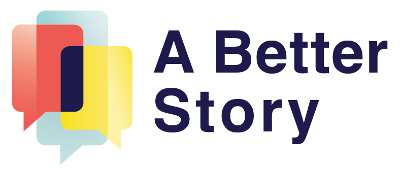 A Better Story