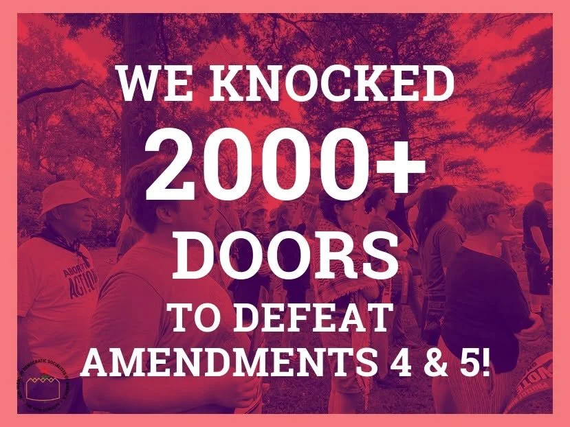 This Saturday, Mid-Missouri DSA and our partners went out into the heat and knocked over 2,000 doors across Columbia IN ONE DAY to defeat Amendments 4 &amp; 5! Today, a couple of our members didn't feel like that was enough, so they went out and hit 