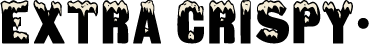 Extra Crispy.png
