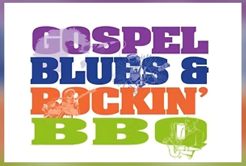 Gospel, Blues, and BBQ Festival