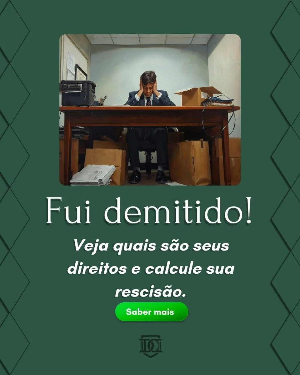 Fui Demitido Sem Justa Causa O Que Tenho Direito a Receber?