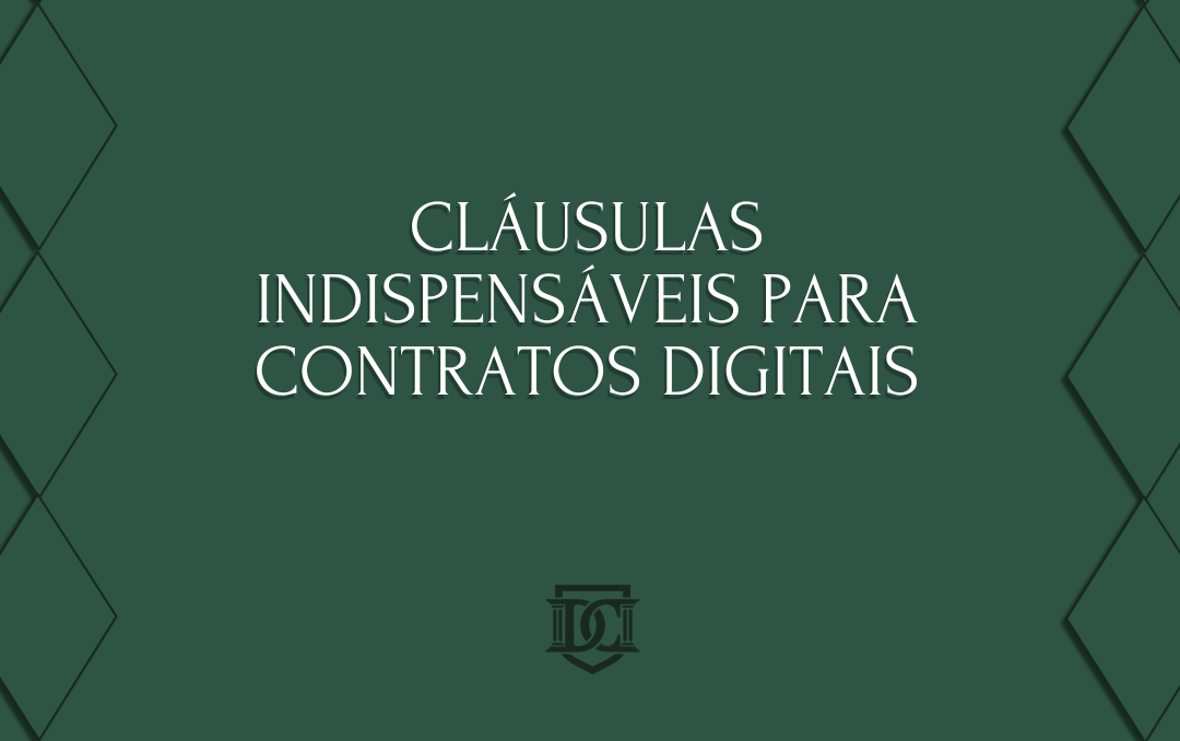 Contratos digitais: cláusulas indispensáveis