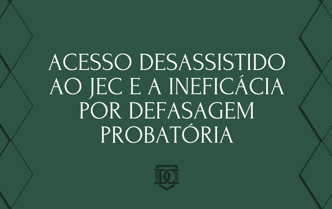 A FREQUENTE EXTINÇÃO DE AÇÕES NO JEC POR INSUFICIÊNCIA DE PROVAS