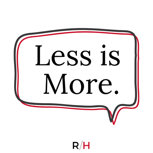 Less is More