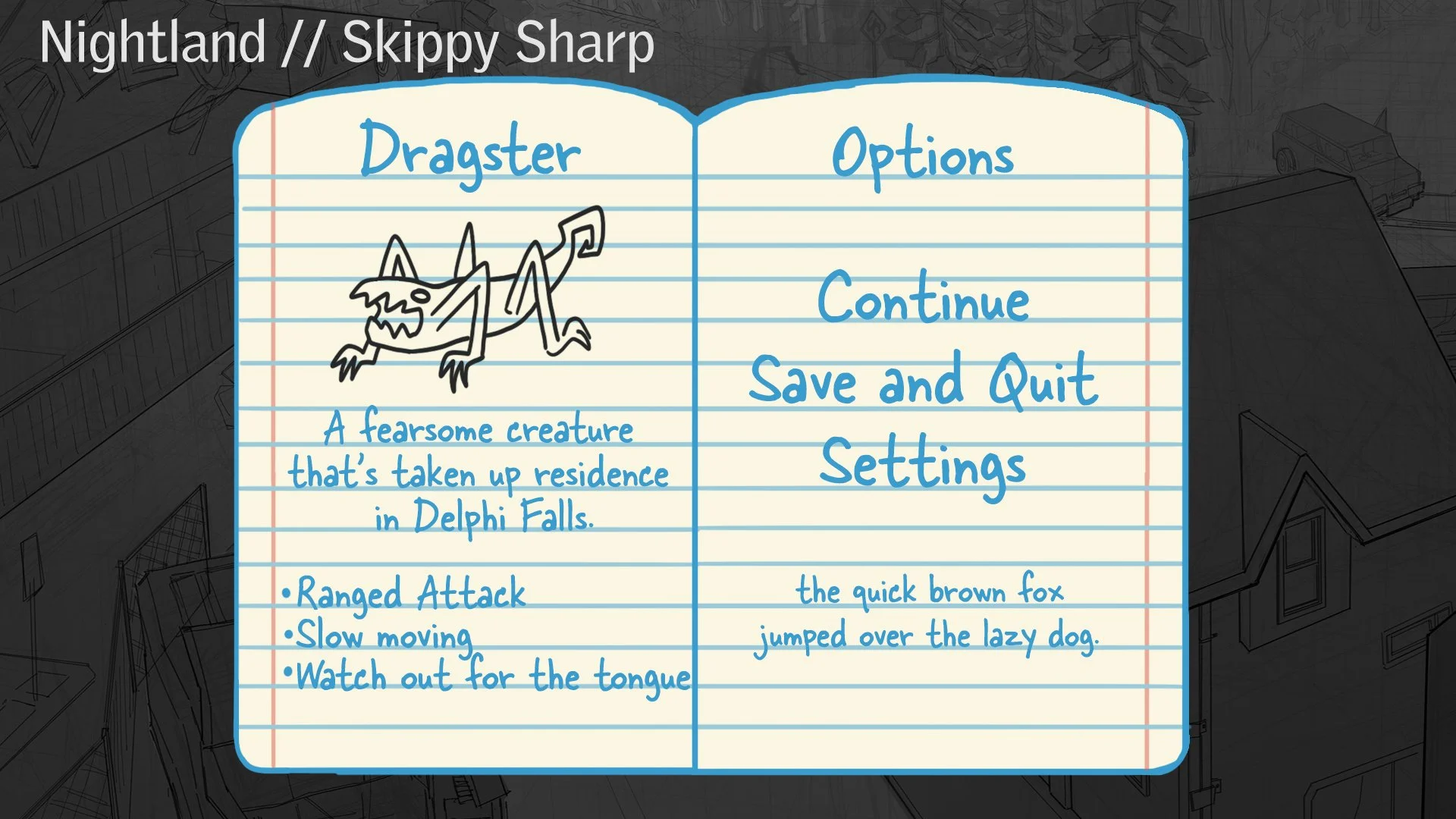 Pause Menu
(Background by Leon Nguyen)