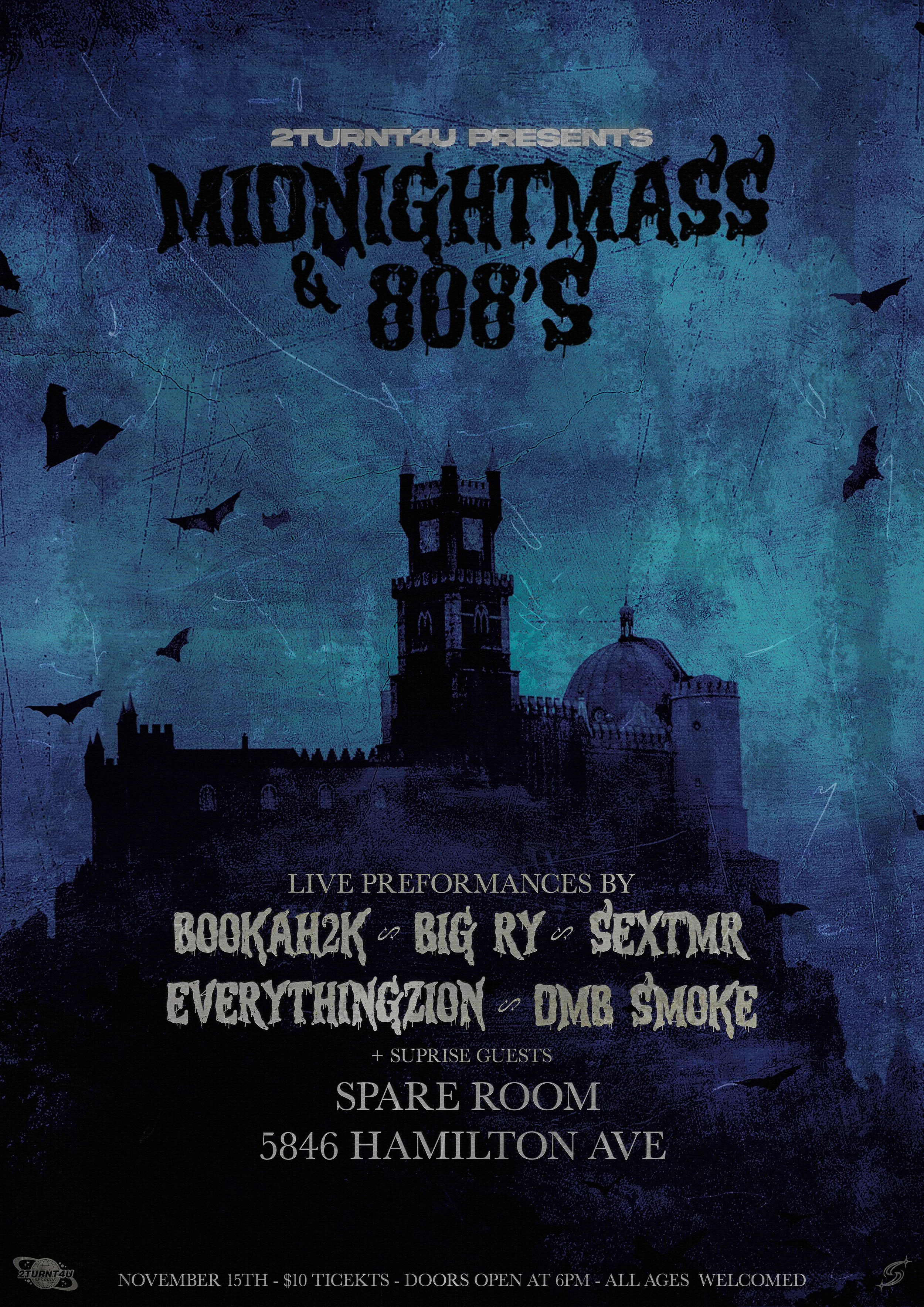 Event poster with a dark blue background and silhouettes of bats and a castle tower. Text announces a gothic-themed event titled 'Midnight Mas & 808s' presented by 2Turnt4U, featuring live performances by Bookahzk, Big RY, Sextymr, Eveythingzion, and DMB Smoke, along with surprise guests. Venue is Spare Room at 5846 Hamilton Ave. Event is on November 15th, with tickets costing $10, doors opening at 6 PM, suitable for all ages.