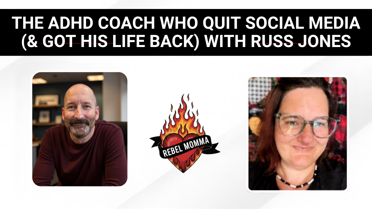 The ADHD Coach Who Quit Social Media and Got His Life Back with Russ Jones
