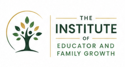 Institute for Educator and Family Growth