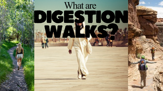 The Internet Loves Digestion Walks; Here’s Why.