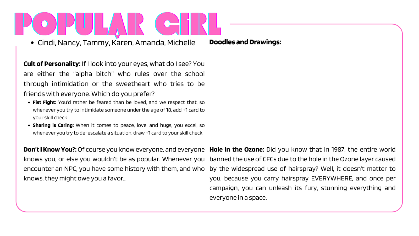 Character Card for the Popular Girl. There are a decent number of subsets of 80s tropes that we decided to include within each character, such as the "mean girl" and the "flower girl" being extensions of the popular girl but also very different from 