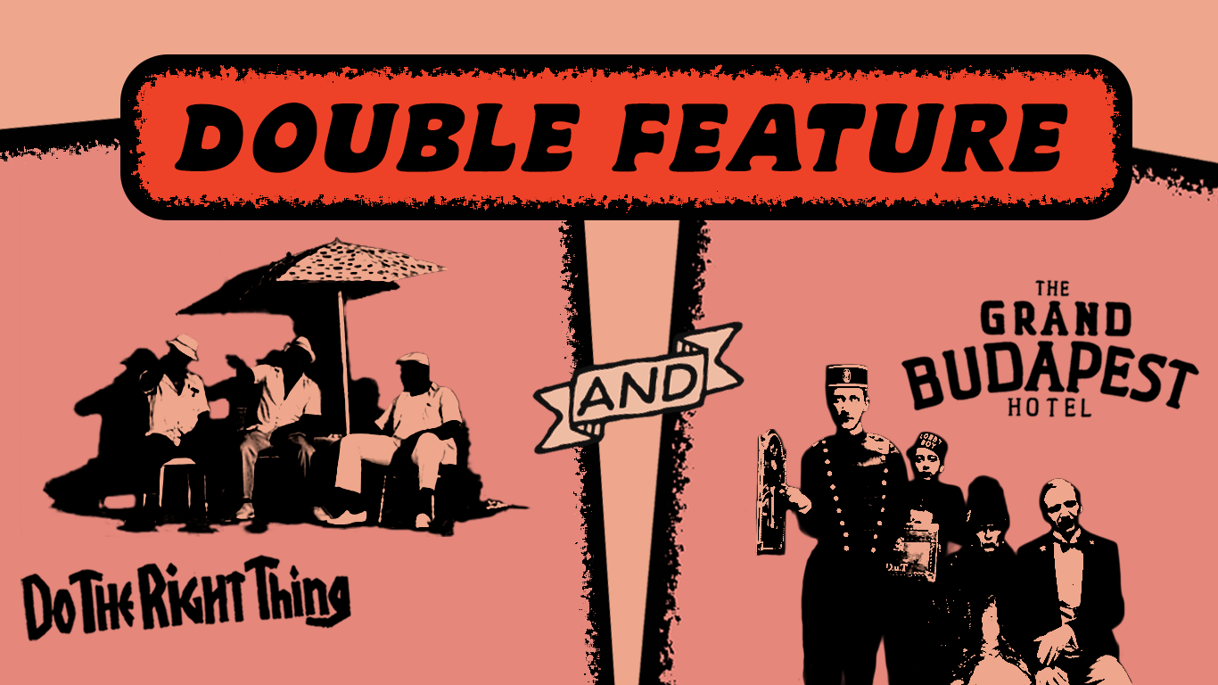 Double Feature: Do the Right Thing / Grand Budapest Hotel
