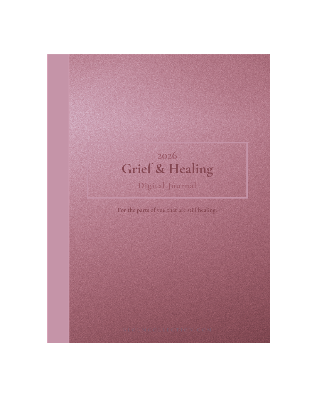 Grief & Healing Digital Journal