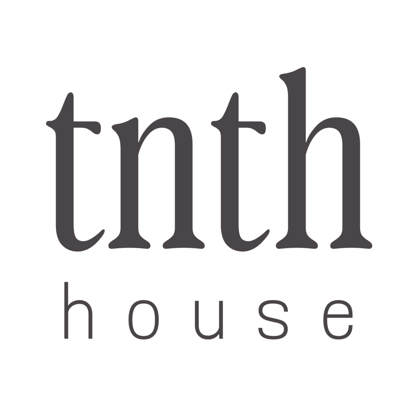 TNTH HOUSE