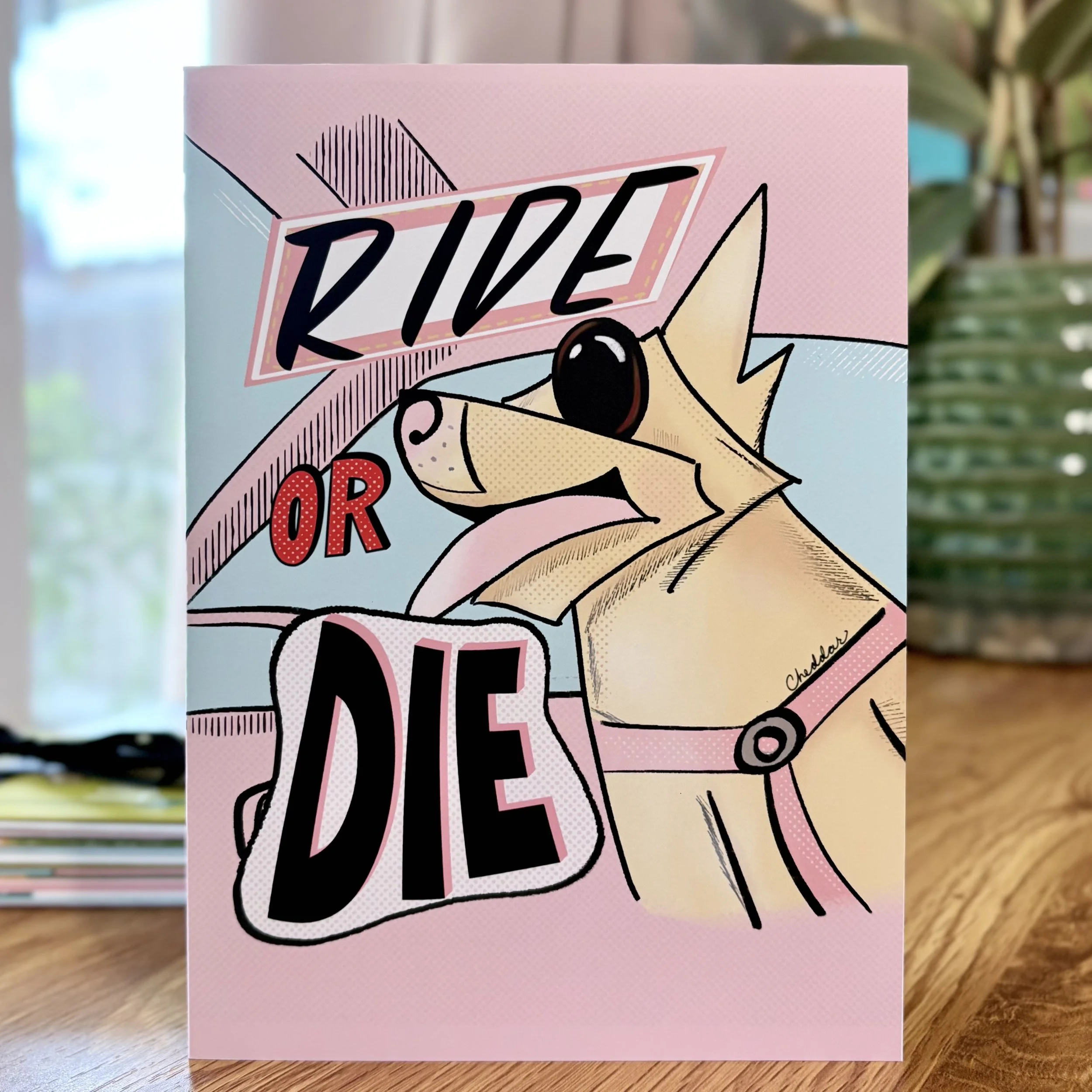 Ride or Die Funny Dog Friendship Card