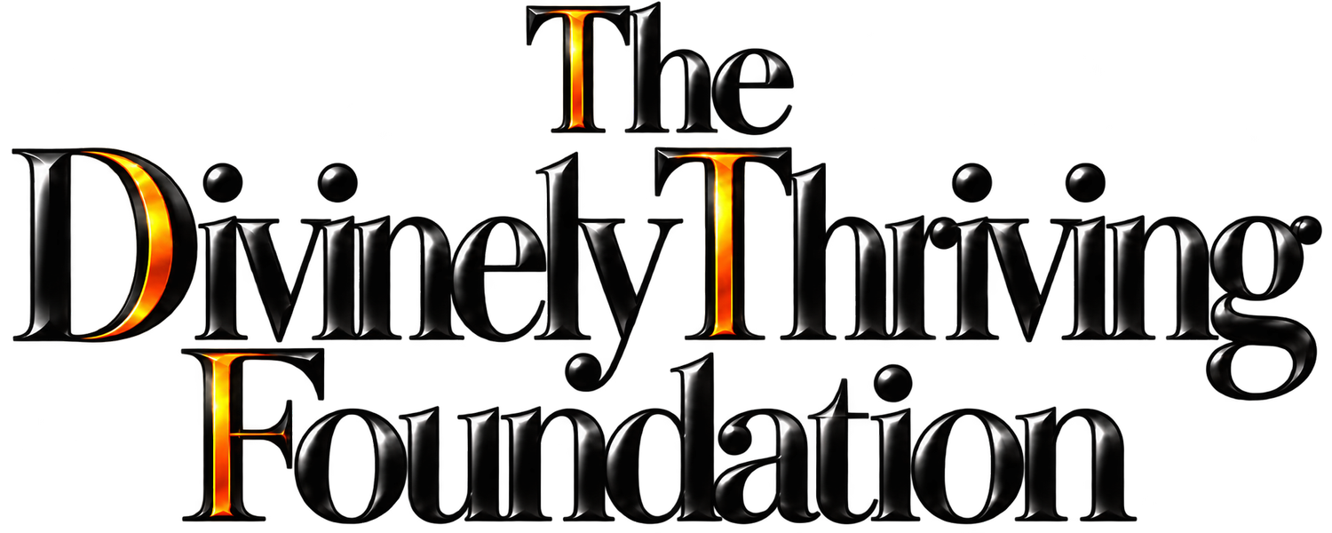 The Divinely Thriving Foundation