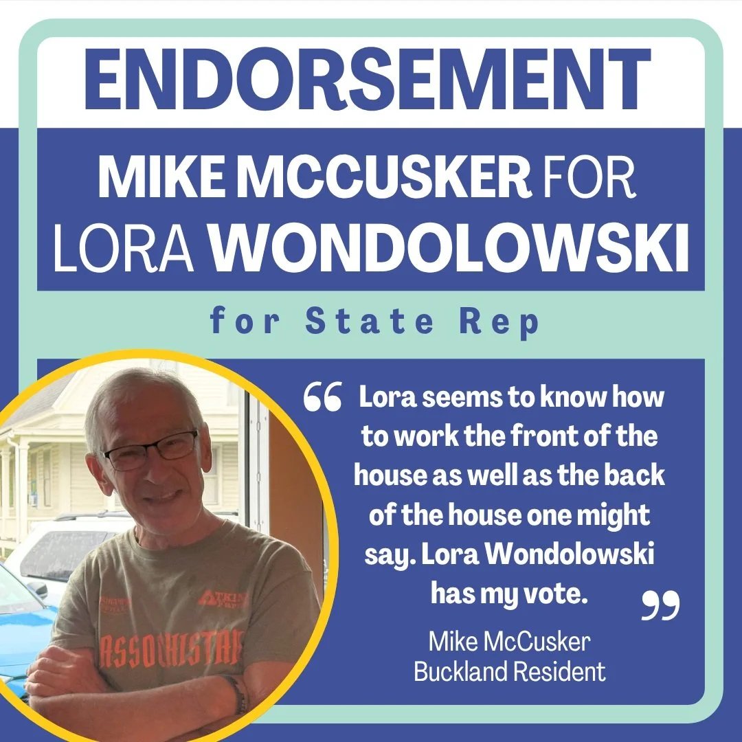 Thank you, Mike McCusker, for your endorsement and support!

Mike has given so much to our district, and I&rsquo;m deeply grateful to have his confidence as I run to represent our communities in the State House.

This campaign is about bringing peopl