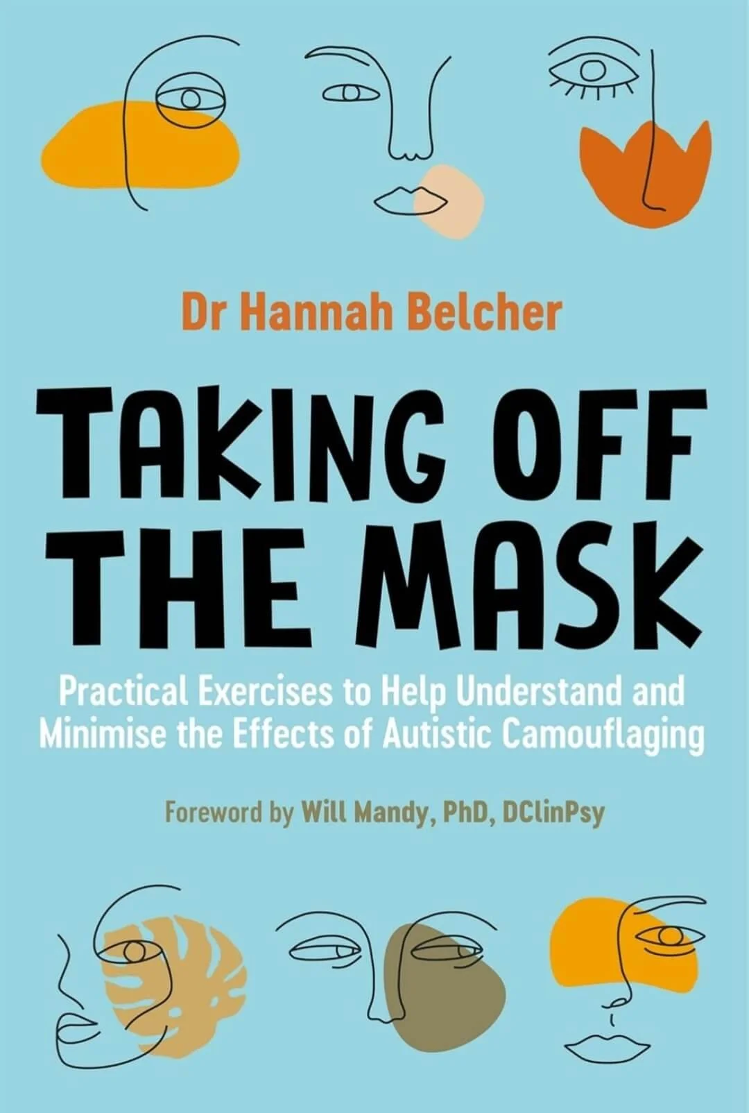 Book cover titled "Taking Off the Mask" by Dr. Hannah Belcher with abstract line drawings of faces and colorful shapes on a light blue background.