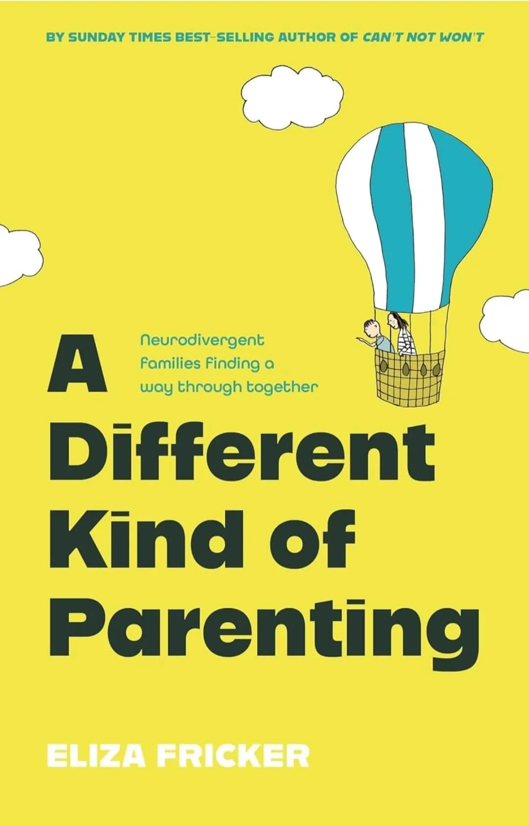 Book cover titled "A Different Kind of Parenting" by Eliza Fricker, with a bright yellow background and an illustration of two children in a hot air balloon floating among white clouds and a blue sky.