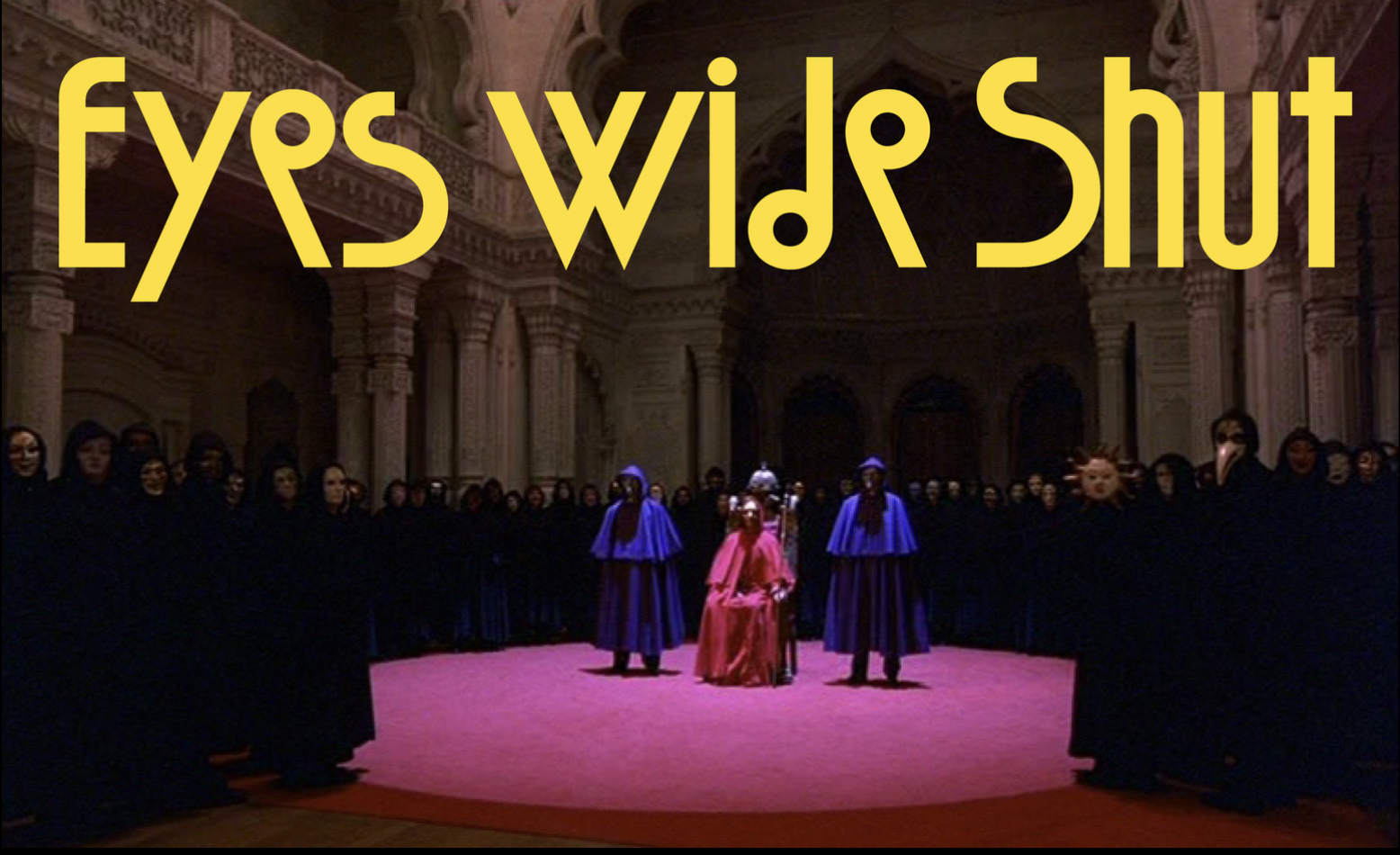 Screening Headers: Eyes Wide Shut by Stanley Kubrick